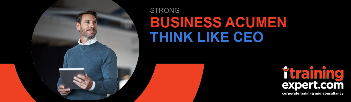 Business Acumen Skills- Think like the CEO