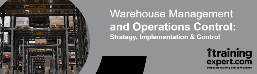 Warehouse Management and Operations Control: Strategy, Implementation & Control