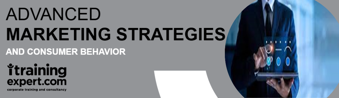 Advanced Marketing Strategies And Consumer Behavior