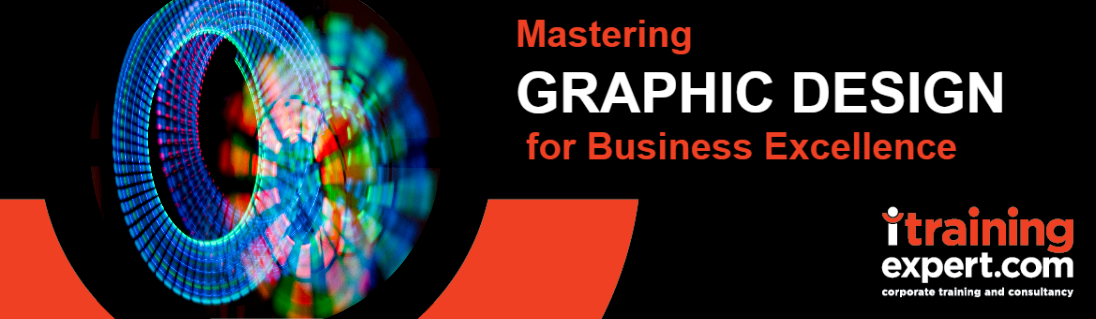 Mastering Graphic Design for Business Excellence