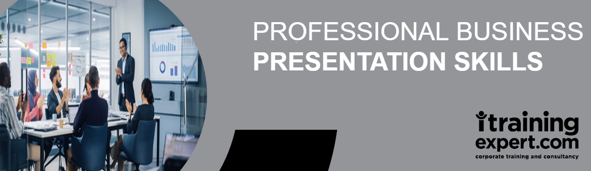 Professional Business Presentation Skills - leadership training programme by iTrainingExpert