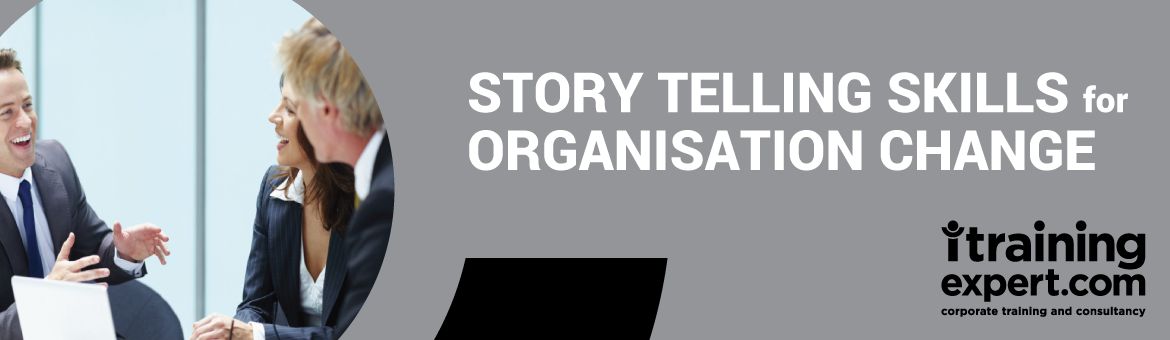 StoryTelling Skills for Organisational Change