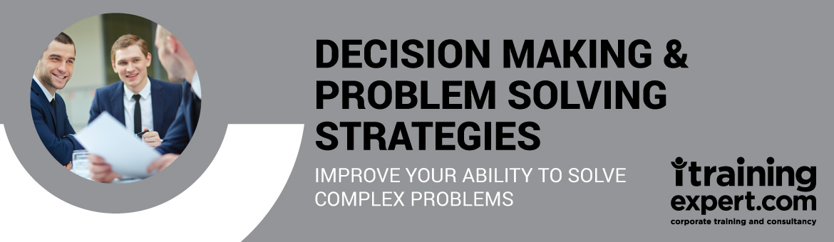Decision Making and Problem Solving Strategies