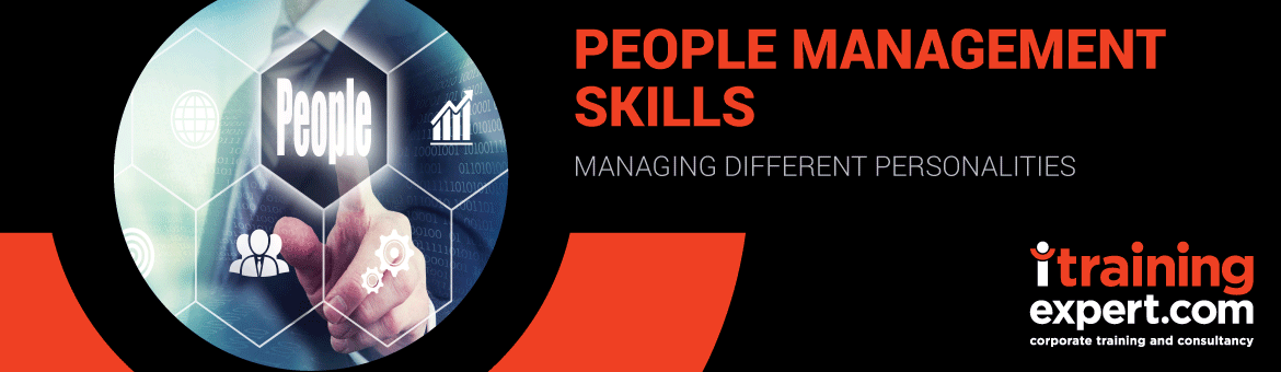 People Management Skills; Managing Different Personalities